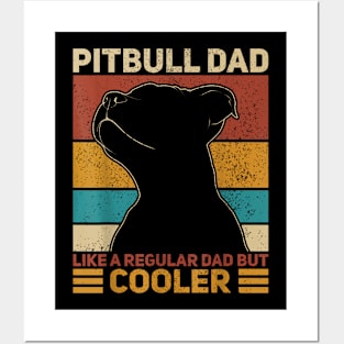 Pitbull Dad Like A Regular Dad But Cooler Pit Bull Owner Dog Posters and Art